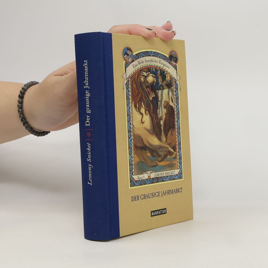 Lemony Snicket Der grausige Jahrmarkt. Eine Reihe betrüblicher Ereignisse Band 9