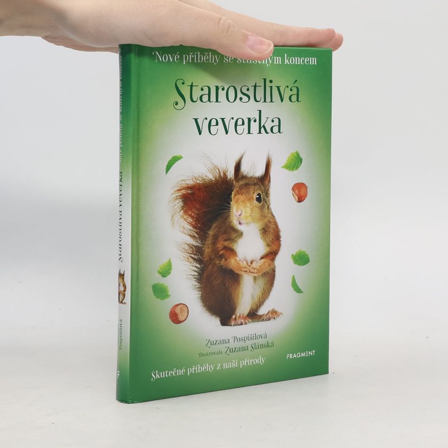 Zuzana Pospíšilová Starostlivá veverka