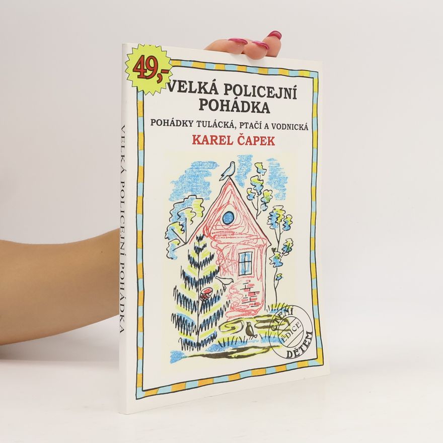 Karel Čapek Velká policejní pohádka