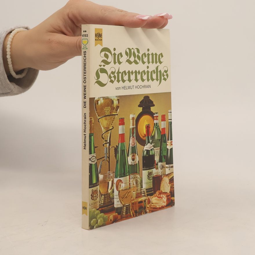 Helmut Hochrain Die Weine Österreichs