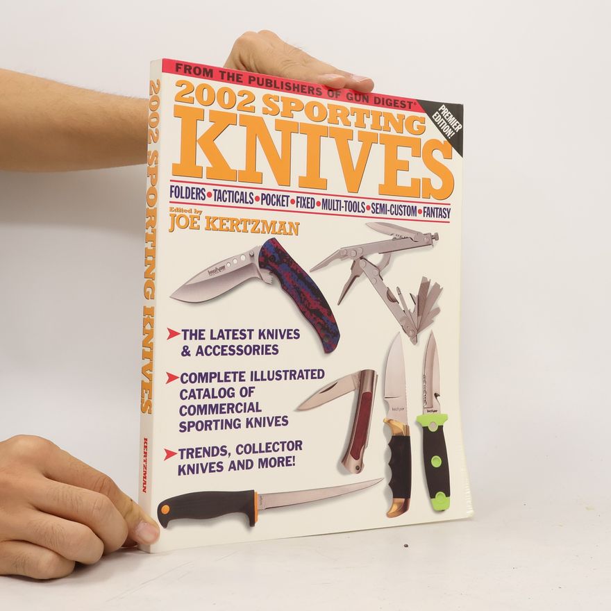 Joe Kertzman Gun Digest: Sporting Knives 2002