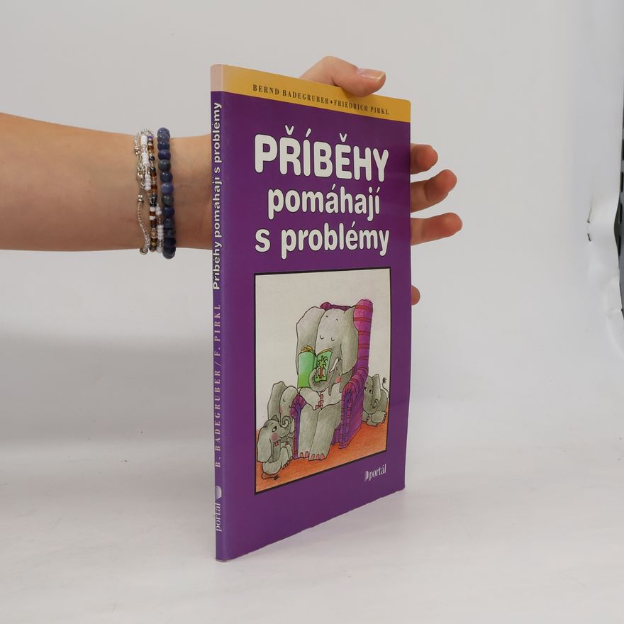 Friedrich Pirkl Příběhy pomáhají s problémy