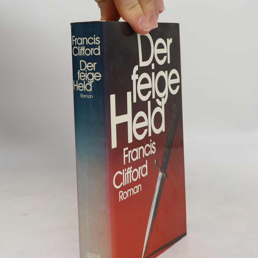 Francis Clifford Der feige Held
