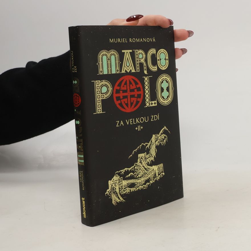 Muriel Romana Marco Polo II. - Za velkou zdí