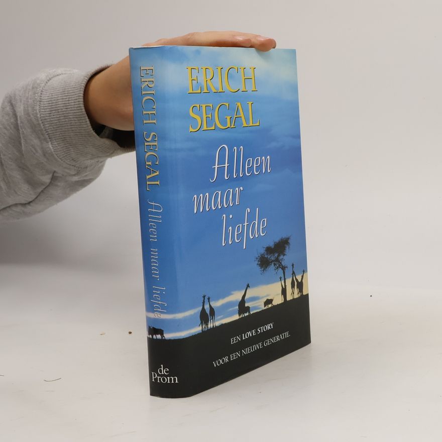 Erich Segal Alleen maar liefde