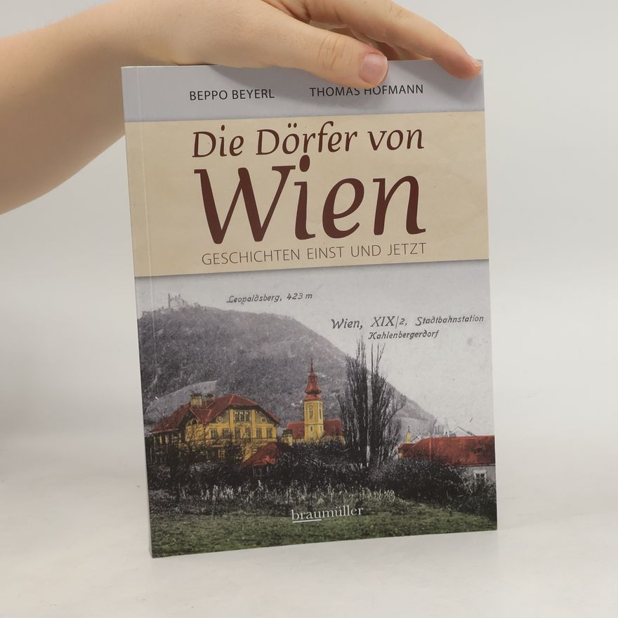 Thomas Hofmann Die Dörfer von Wien