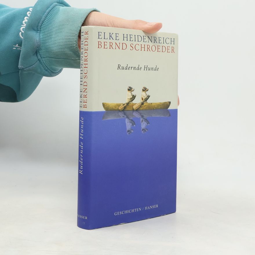 Elke Heidenreich Rudernde Hunde