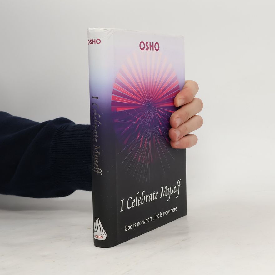Osho Osho I Celebrate Myself