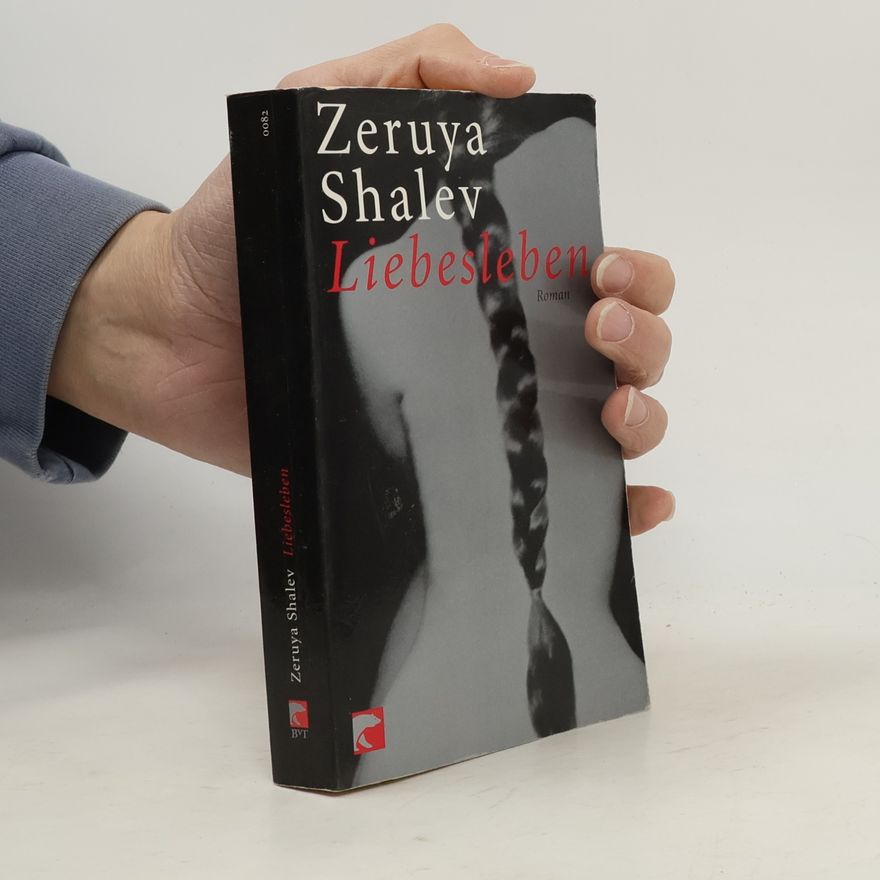 Zeruya Shalev Liebesleben