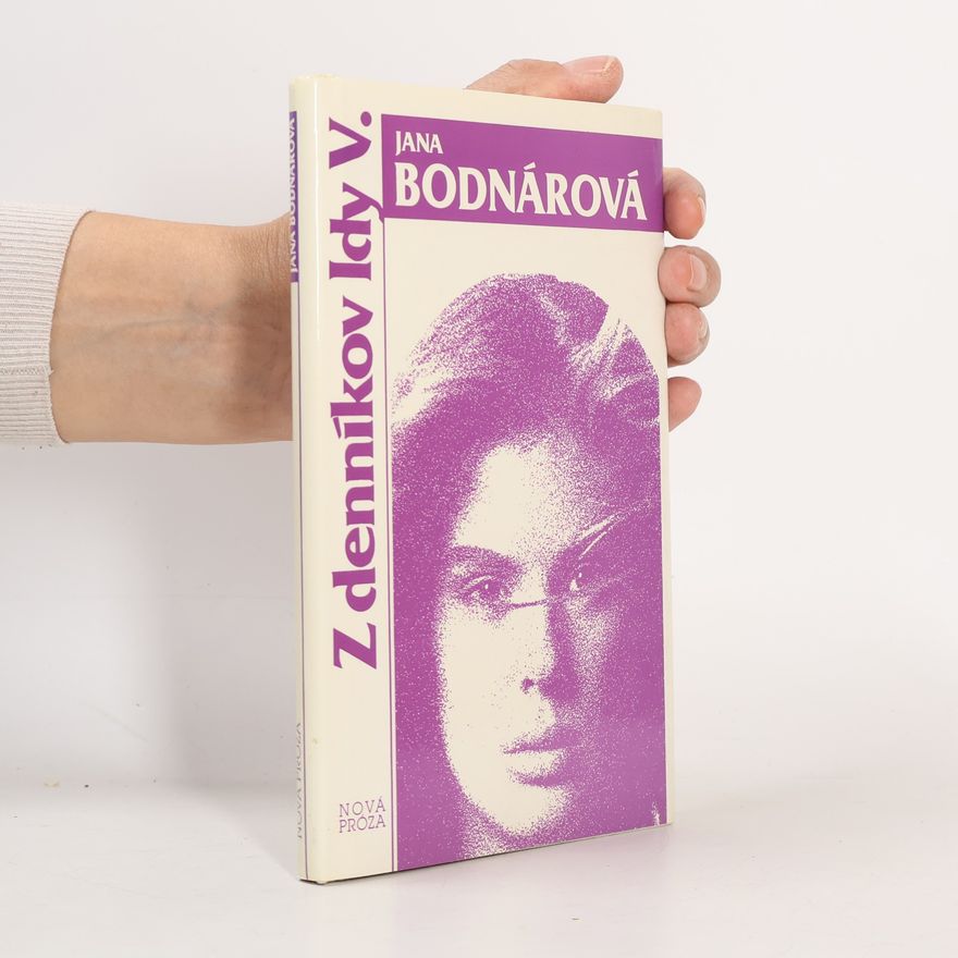 Jana Bodnárová Z denníkov Idy V. : Spoveď nehrdinky