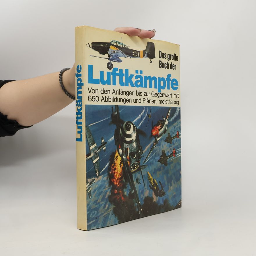 Autorenkollektiv Das große Buch der Luftkämpfe
