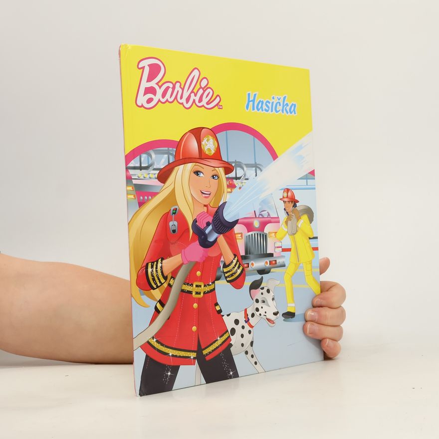 Autorenkollektiv Barbie - Chtěla bych být - Hasička