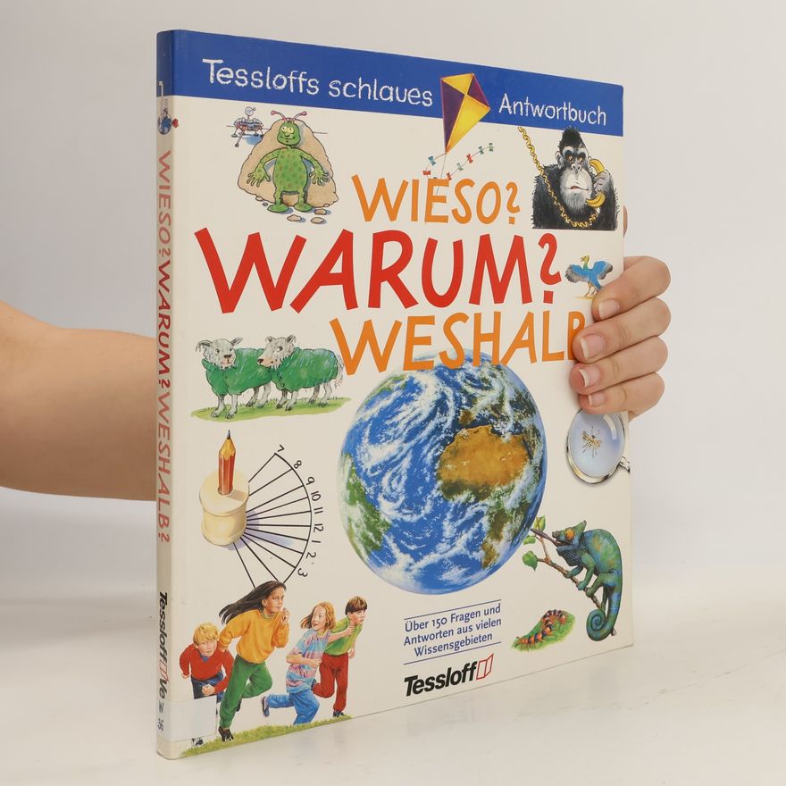 Erich Übelacker Wieso? Warum? Weshalb?