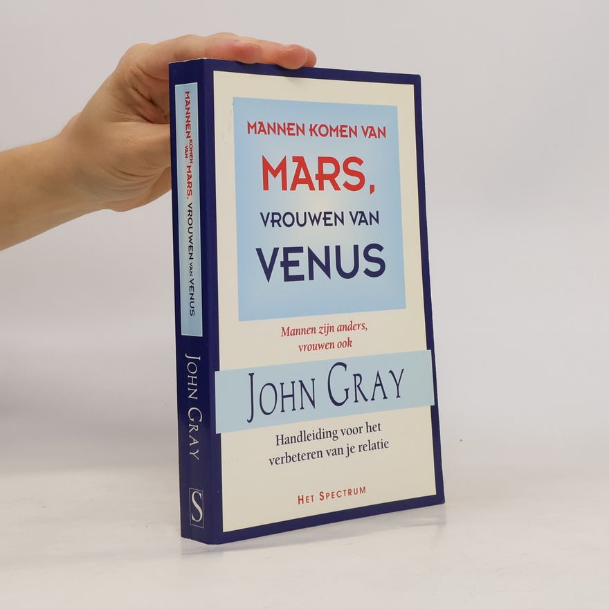 John Gray Mannen Komen Van Mars, Vrouwen Van Venus