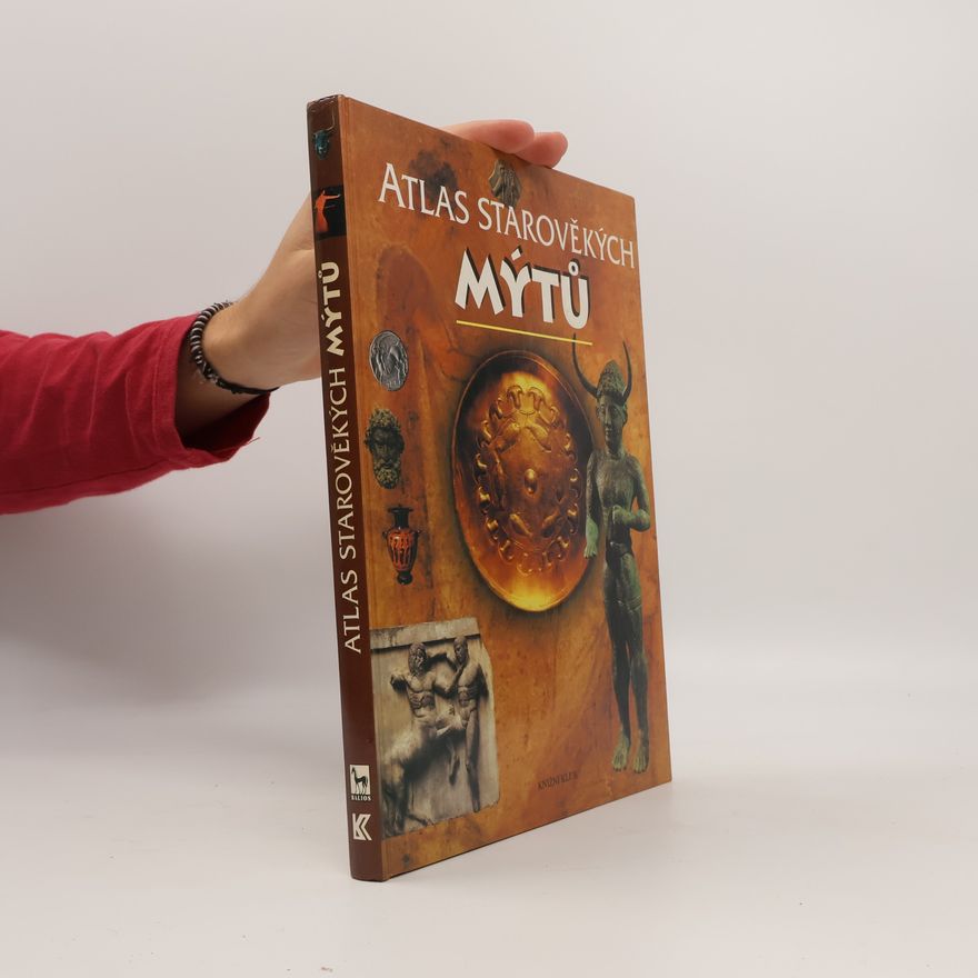 Miloslava Lázňovská Atlas starověkých mýtů