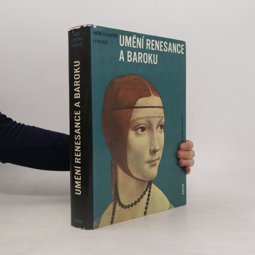 René Huyghe Umění renesance a baroku