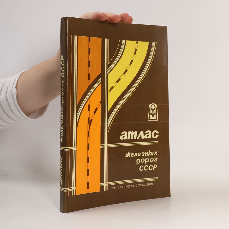 Kolektiv autorů Атлас железных дорог СССР. Пассажирское сообщение