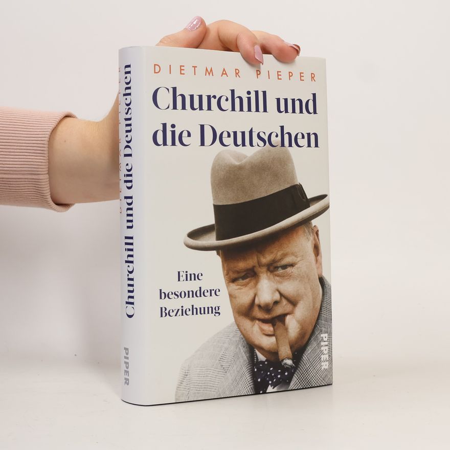 Dietmar Pieper Churchill und die Deutschen