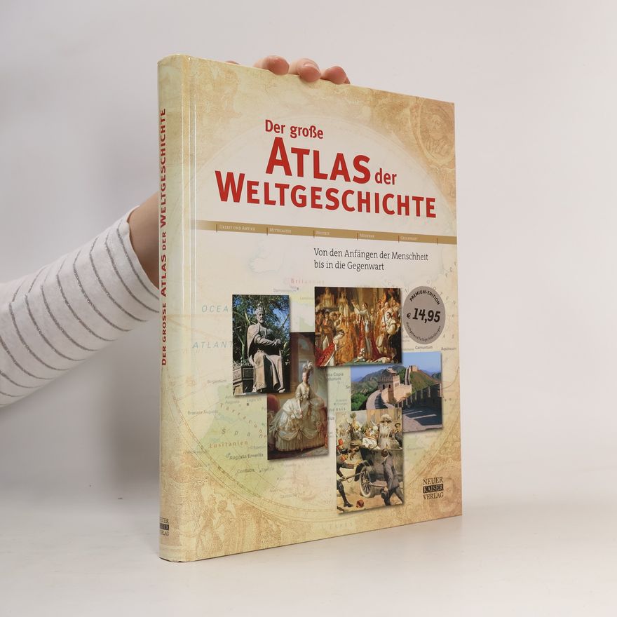 Autorenkollektiv Der große Atlas der Weltgeschichte