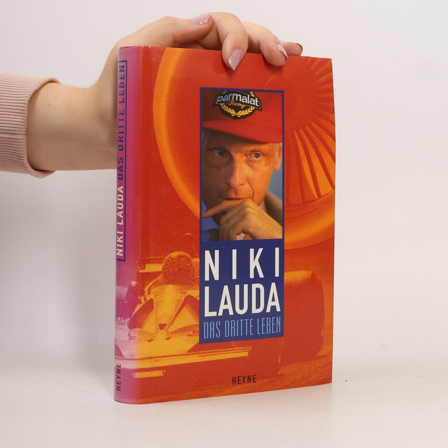 Niki Lauda Das dritte Leben