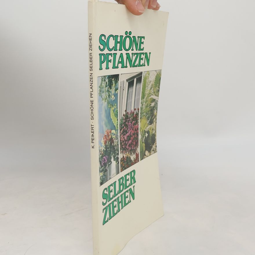 Autores varios Schöne Pflanzen. Selber Ziehen