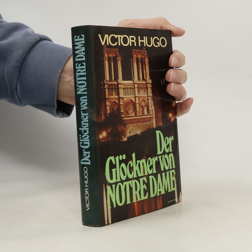 Victor Hugo Der Glöckner von Notre Dame