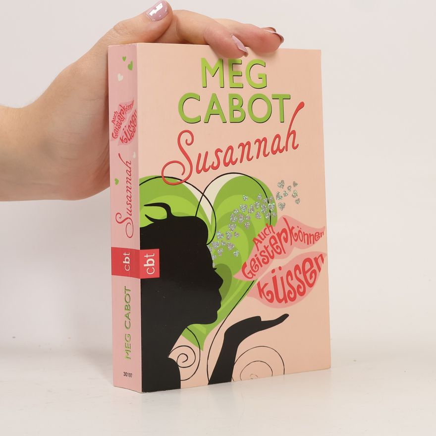 Meg Cabot Susannah. Auch Geister können küssen