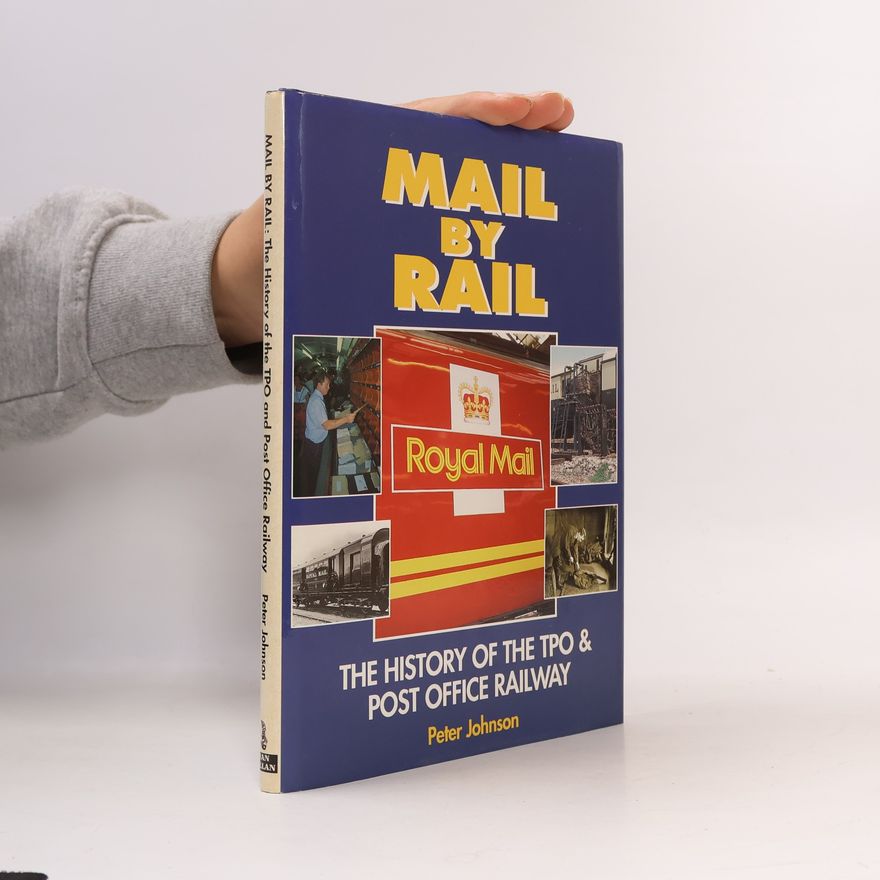 Peter Johnson Mail By Rail