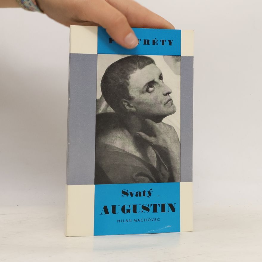Milan Machovec Svatý Augustin