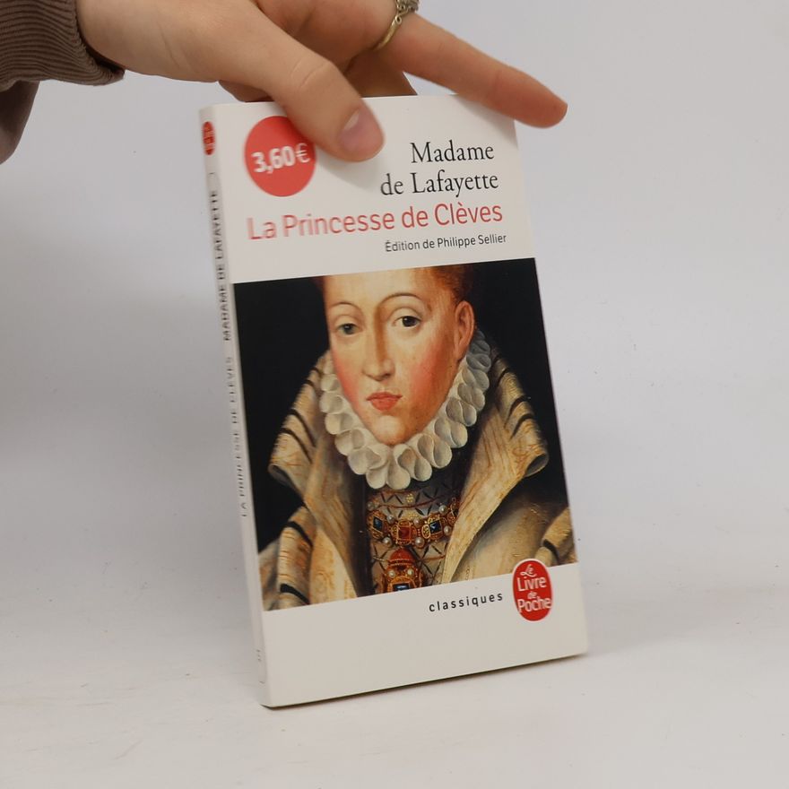 Marie-Madeleine de La Fayette La Princesse de Clèves