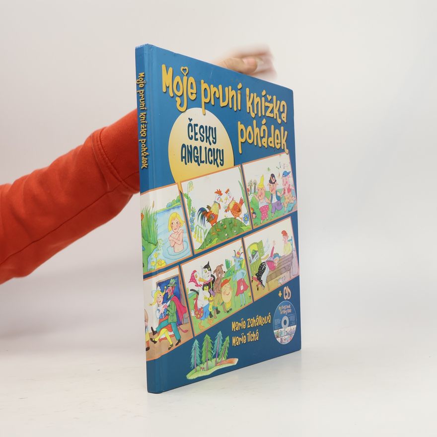 Marie Zahálková Moje první knížka pohádek = My first book of fairy tales