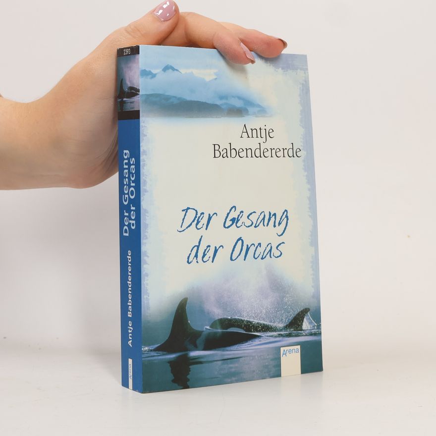 Antje Babendererde Der Gesang der Orcas