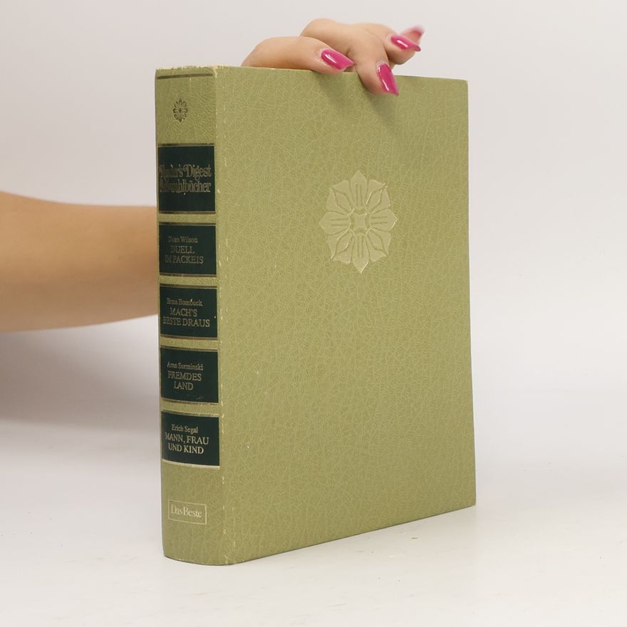 Sloan Wilson Reader's Digest Auswahlbücher. Duell im Packeis. Mach's Beste draus. Fremdes Land. Mann, Frau und Kind.
