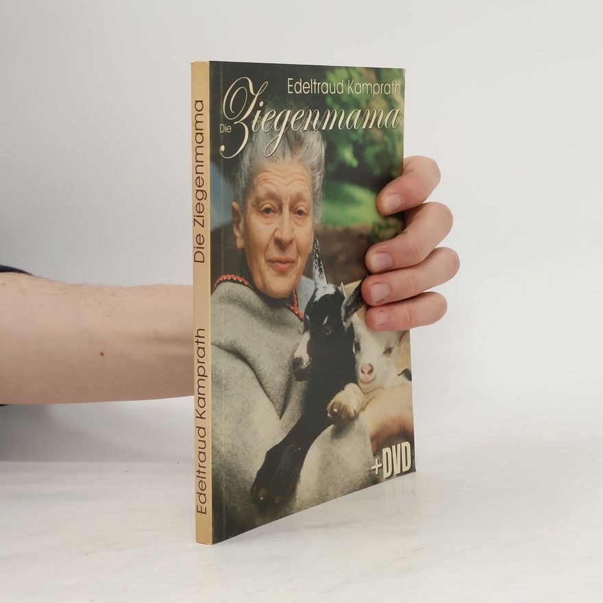 Edeltraud Kamprath Die Ziegenmama