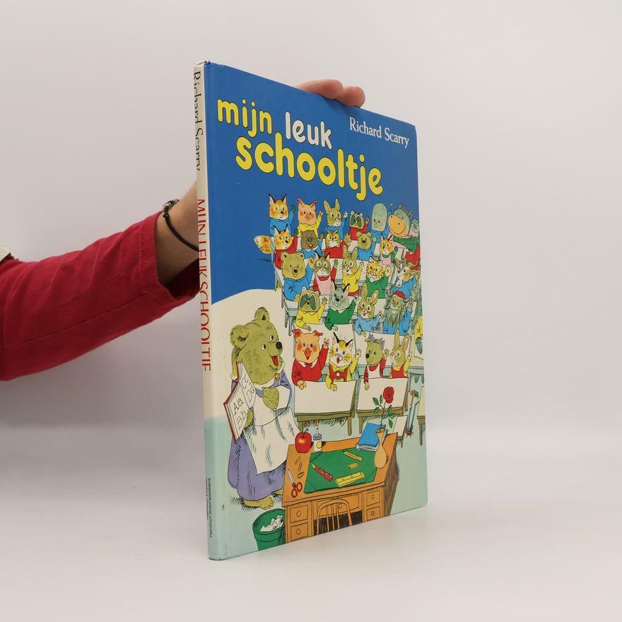 Richard Scarry Mijn Leuk Schooltje