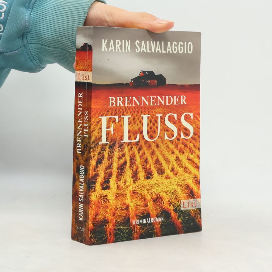 Karin Salvalaggio Brennender Fluss