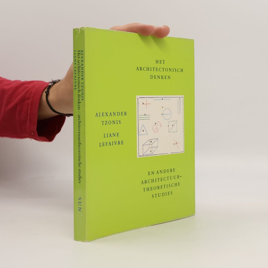 Liane Lefaivre Het Architectonisch Denken En Andere Architectuurtheoretische Studies