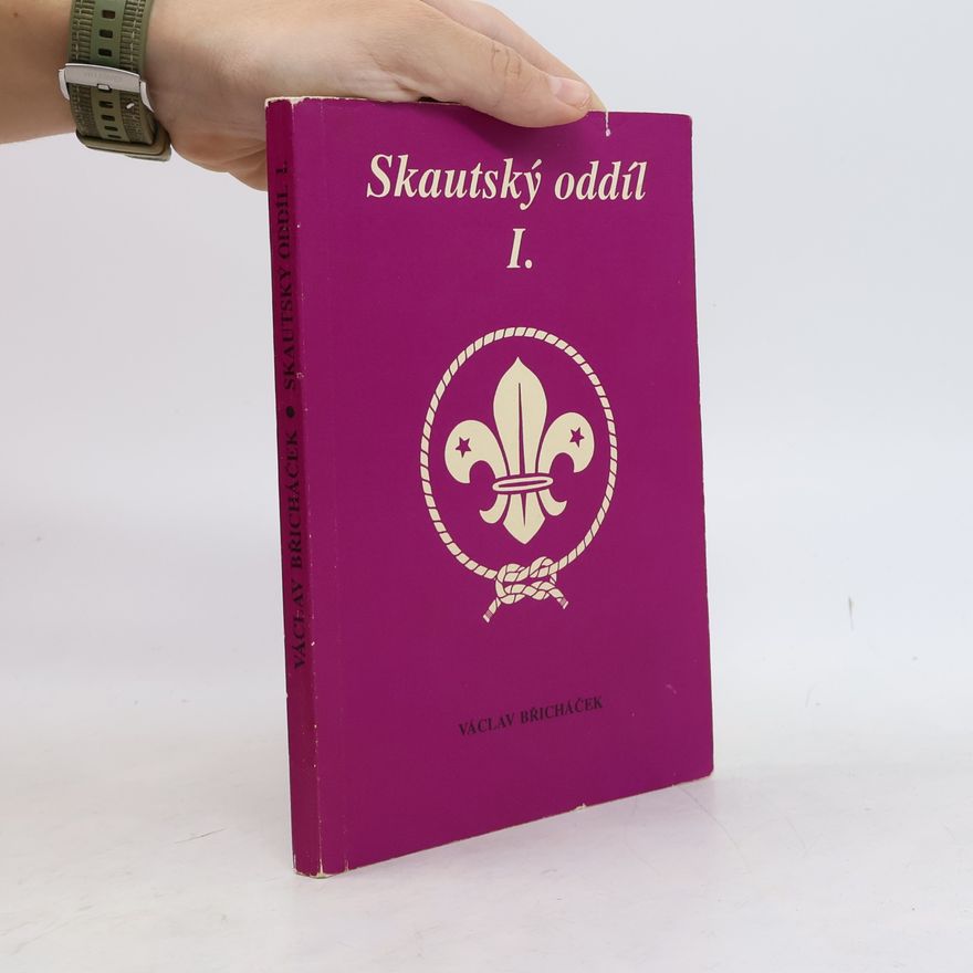 Václav Břicháček Skautský oddíl. I