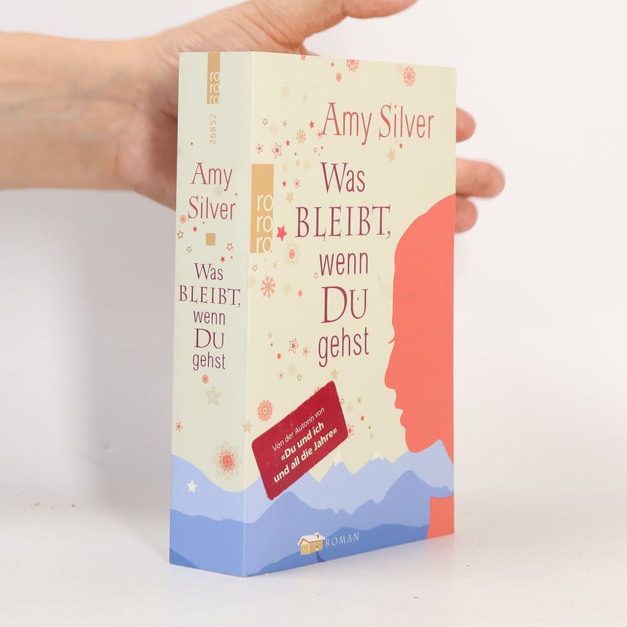 Amy Silver Was Bleibt, wenn du gehst