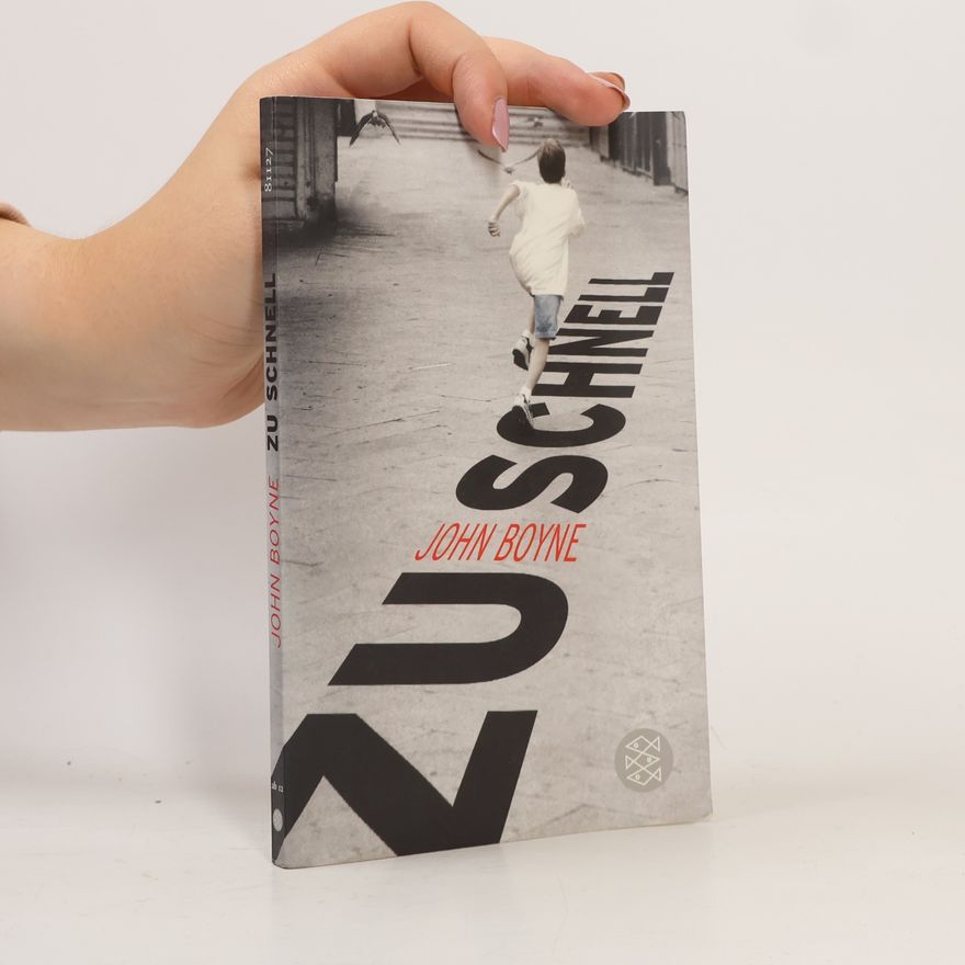 John Boyne Zu schnell