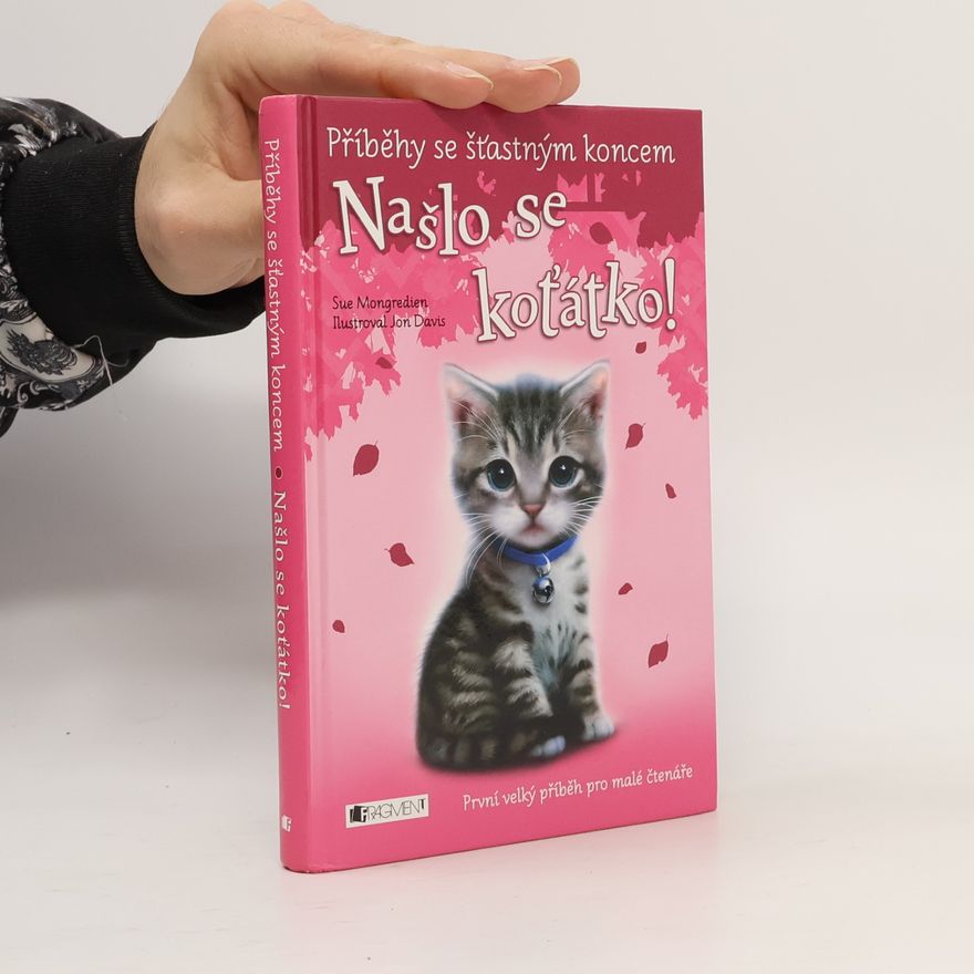 Sue Mongredien Našlo se koťátko!