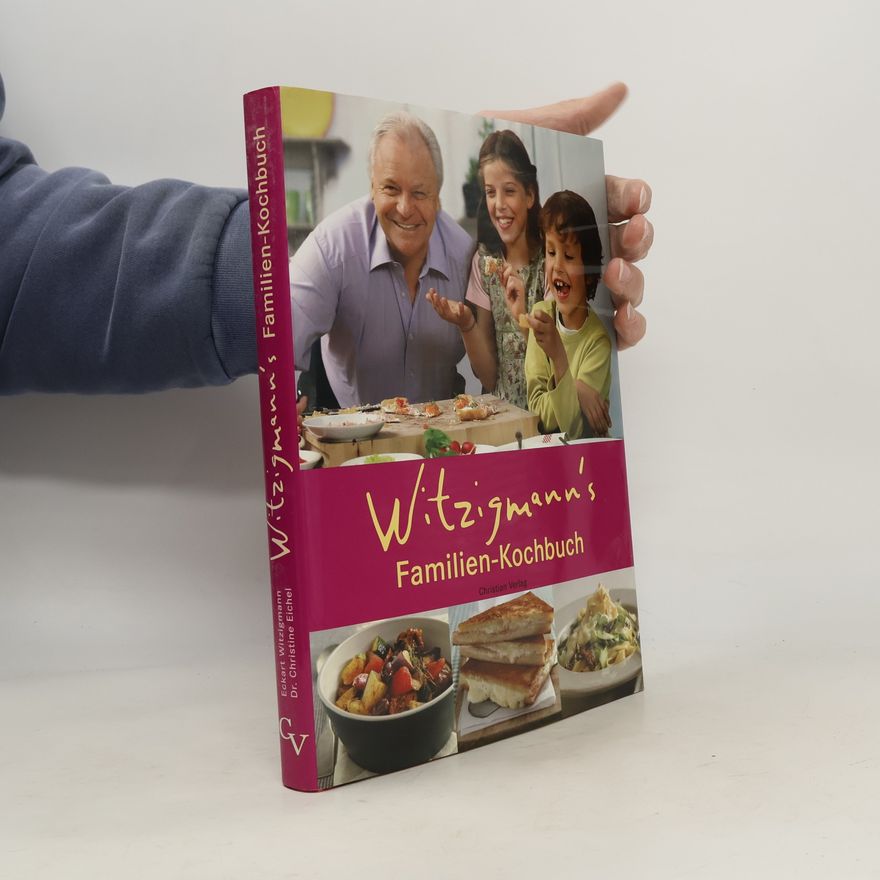 Eckart Witzigmann Witzigmann's Familien-Kochbuch