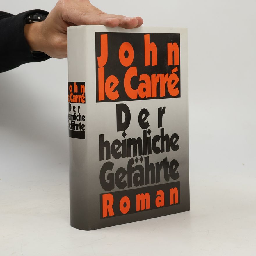 John le Carré Der heimliche Gefährte