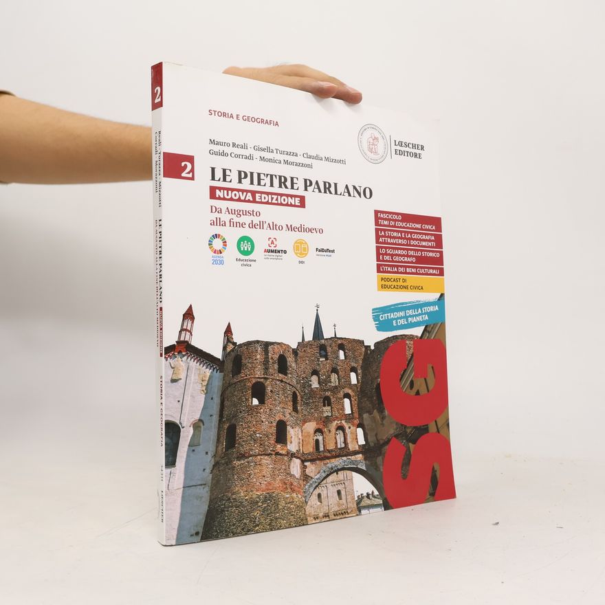 Collectif d'auteurs Le pietre parlano 2. Storia e geografia. Per le Scuole superiori