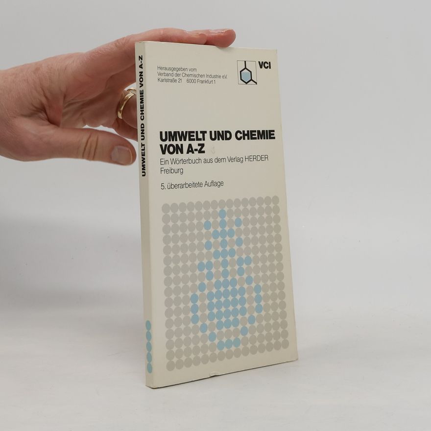 Autorenkollektiv Umwelt und Chemie von A-Z