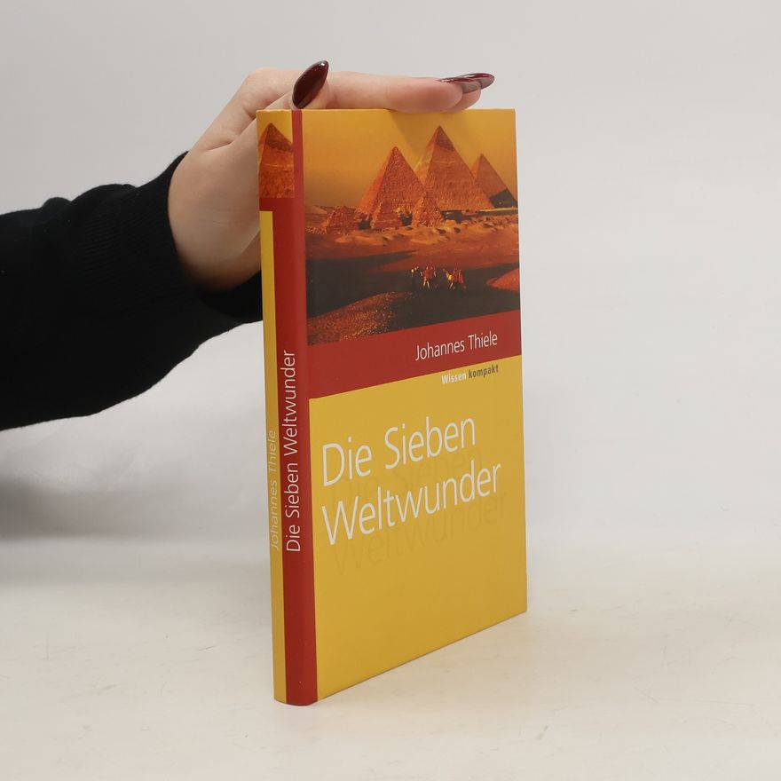 Johannes Thiele Die Sieben Weltwunder