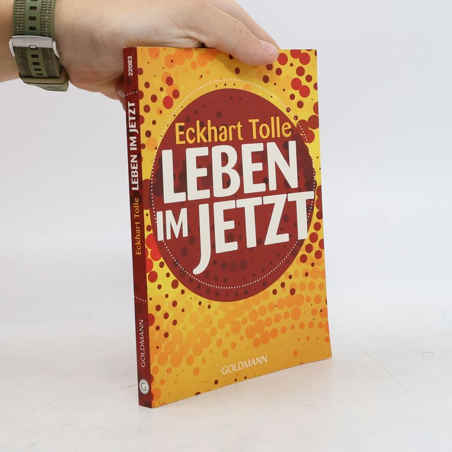 Eckhart Tolle Leben im Jetzt