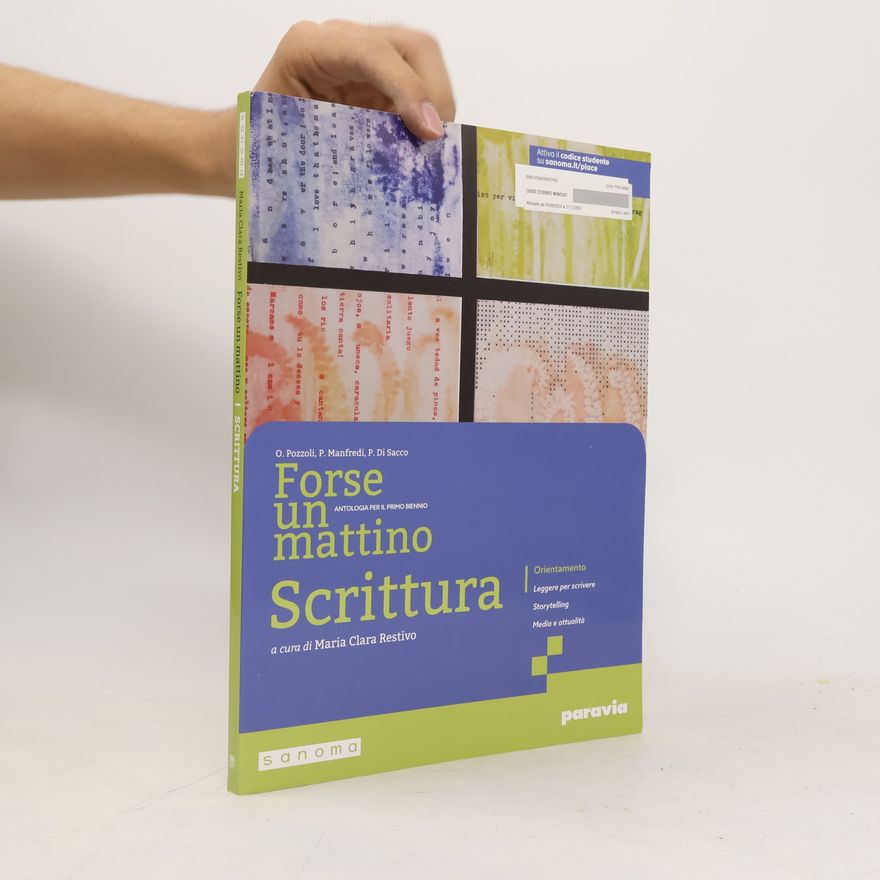 Restivo, Maria Clara Forse un mattino. Con Scrittura. Per il 1° biennio delle Scuole superiori. Con e-book. Con espansione online