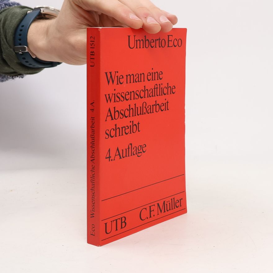 Umberto Eco Wie man eine wissenschaftliche Abschlussarbeit schreibt