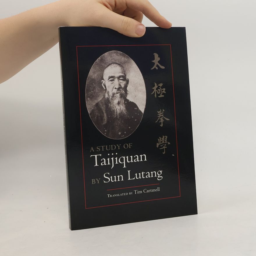 Sun Lu Tang A Study of Taijiquan